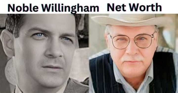 Noble Willingham's Net Worth Explored